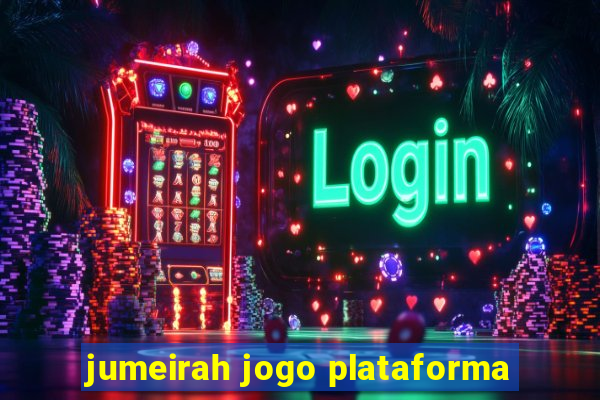 jumeirah jogo plataforma